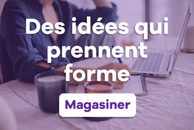 Des idées qui prennent forme