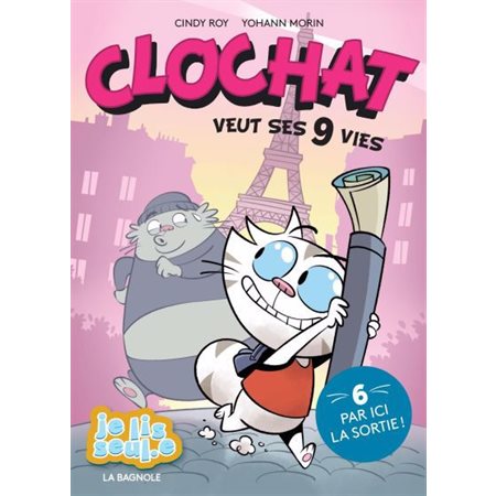 Clochat veut ses 9 vies #6 Par ici la sortie!