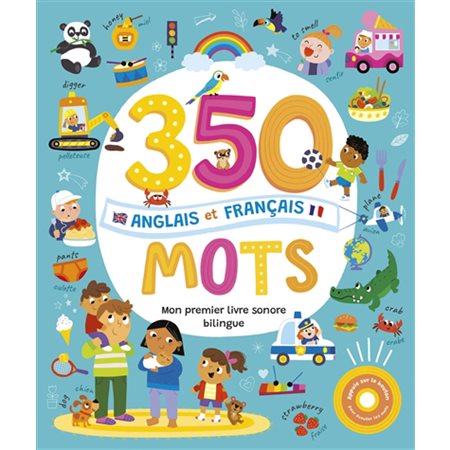 350 mots anglais et français, Mon premier livre sonore bilingue