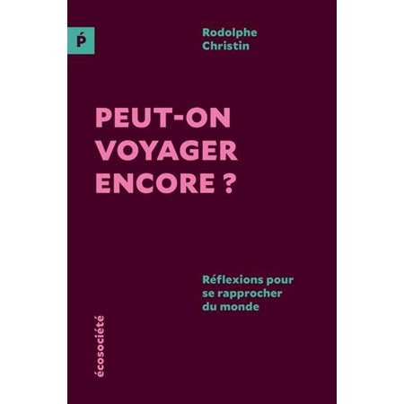 Peut-on voyager encore ?