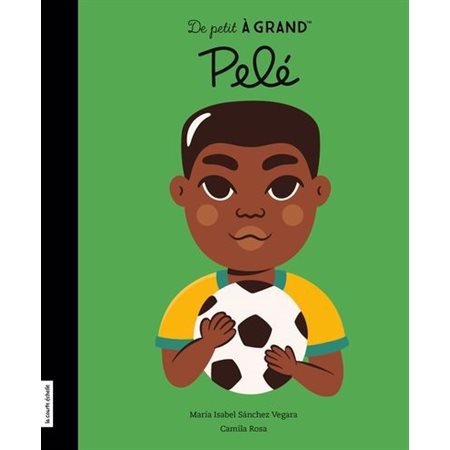 De petit à grand : Pelé