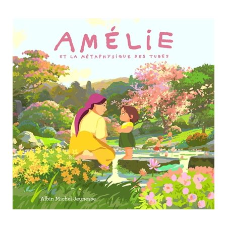 Amélie et la métaphysique des tubes