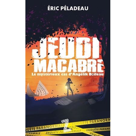 Jeudi macabre : Le mystérieux cas d'Angélik Boileau