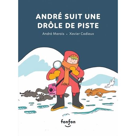 André suit une drôle de piste