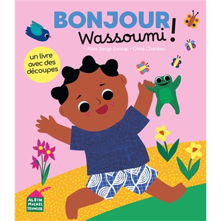 Bonjour Wassoumi !