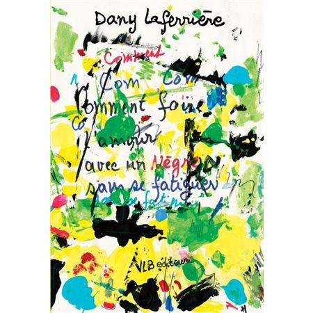 Comment faire l'amour avec un nègre sans se fatiguer