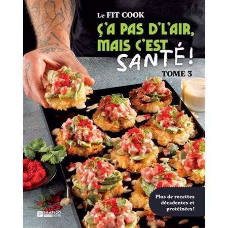 Le Fit Cook ça pas d'l'air, mais c'est santé #3