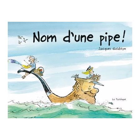 Nom d'une pipe!
