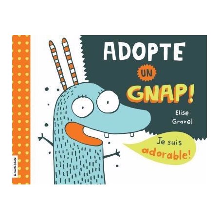 Adopte un gnap!